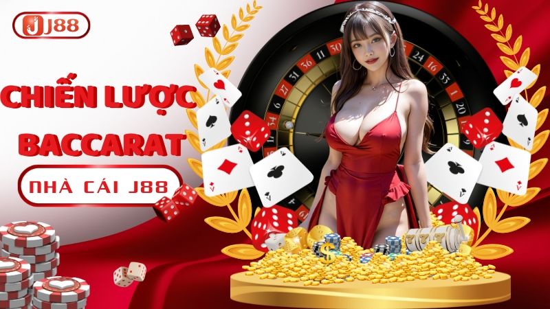 Chiến Lược Chơi Baccarat: Bí Quyết Để Chiến Thắng Liên Tục