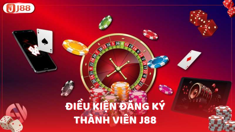 Điều kiện đăng ký thành viên J88